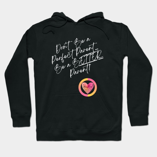 GenHeal Perfect Parent White Lettering Cursive Hoodie by GenHeal